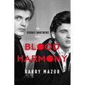 Blood Harmony: The Everly Brothers Story