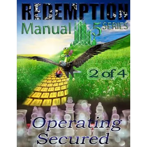 Redemption Manual 5.0 - Book 2: Operating Secured