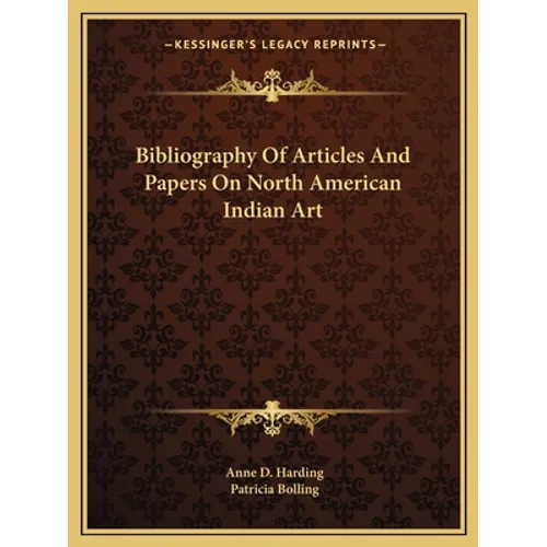 Bibliography Of Articles And Papers On North American Indian Art