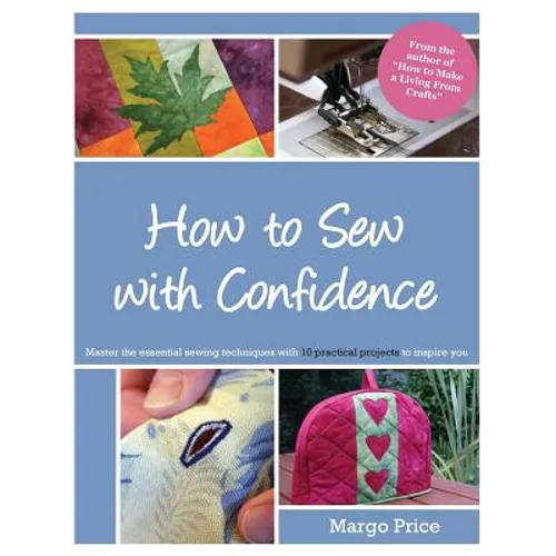 How to Sew with Confidence