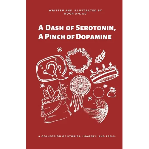 A Dash of Serotonin, A Pinch of Dopamine