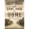 Riley Travis: The Long Road To Home