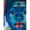 Keepers of a Movement: Black Collectors Who Preserve Art, Stories, and Legacies That Define Black Life