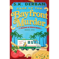 Case of the Bayfront Murder: A Macaroni on Wheels Mystery