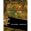 China Classic Paintings Art History Series - Book 3: People from History: English Version