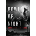 Bowl of Night
