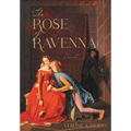The Rose of Ravenna