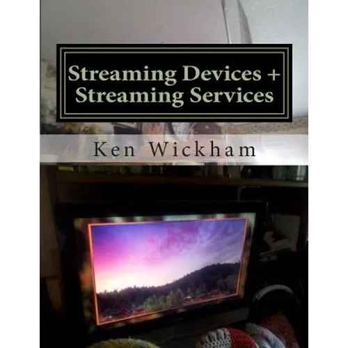 Streaming Devices + Streaming Services: Reviews, comparisons, and step-by-step instructions