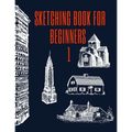 Sketching book For beginners 1