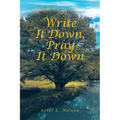 Write It Down, Pray It Down