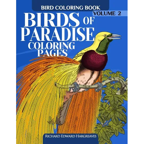 Birds of Paradise Coloring Pages - Bird Coloring Book