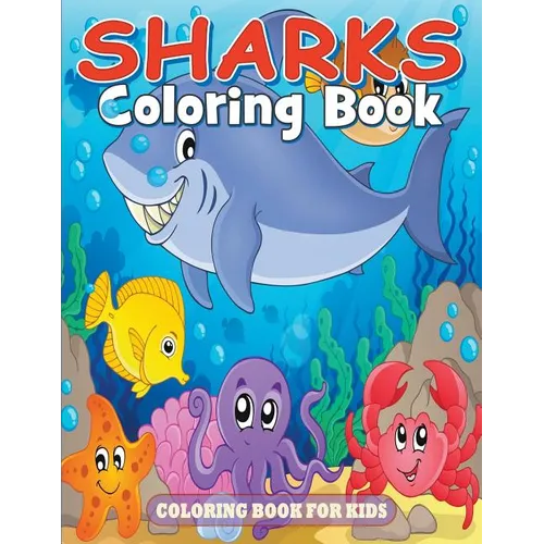 Sharks Coloring Book: Coloring Book for Kids