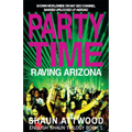 Party Time: Raving Arizona