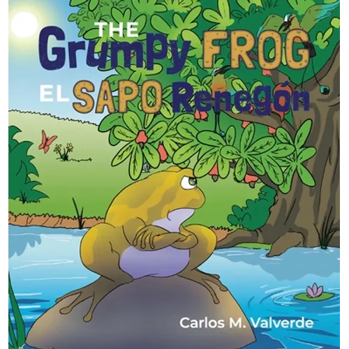 The Grumpy Frog El sapo Renegón
