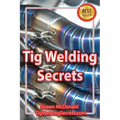 Tig Welding Secrets: An In-Depth Look At Making Aesthetically Pleasing TIG Welds