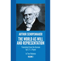 The World as Will and Representation, Vol. 1: Volume 1
