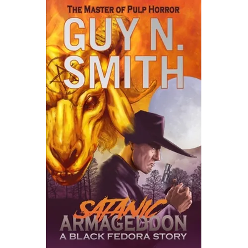 Satanic Armageddon: A Black Fedora Novel