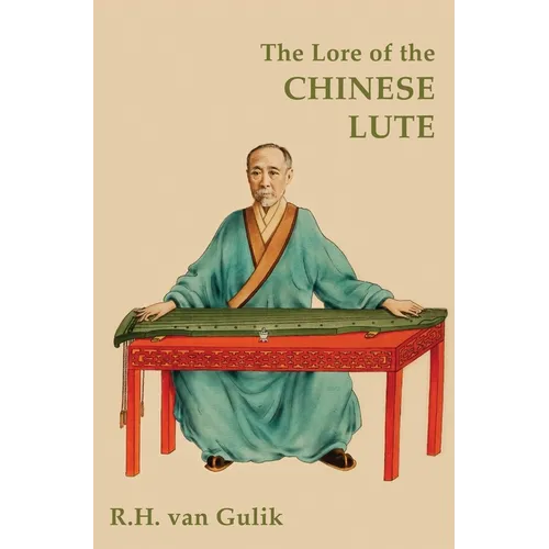 The Lore of the Chinese Lute