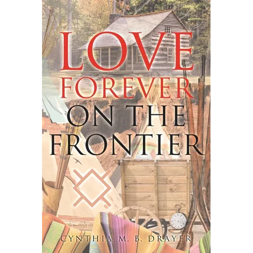 Love Forever on the Frontier