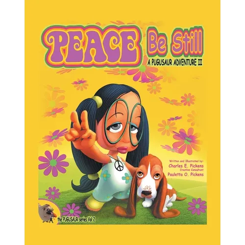 Peace Be Still: A Pugusaur Adventure II