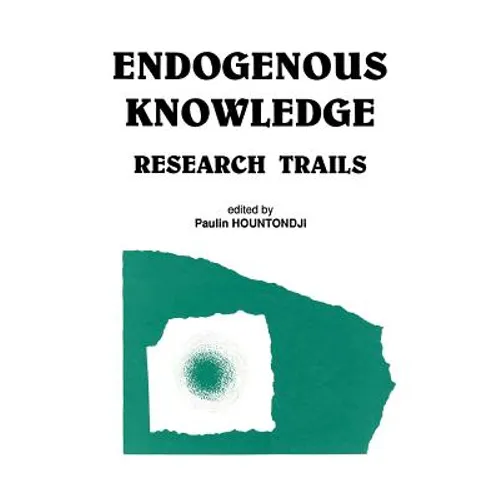Endogenous Knowledge: Research Tra