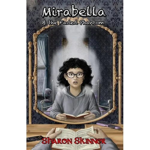Mirabella & the Faded Phantom