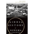 Hidden History of Sonoma County