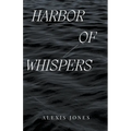 Harbor Of Whispers