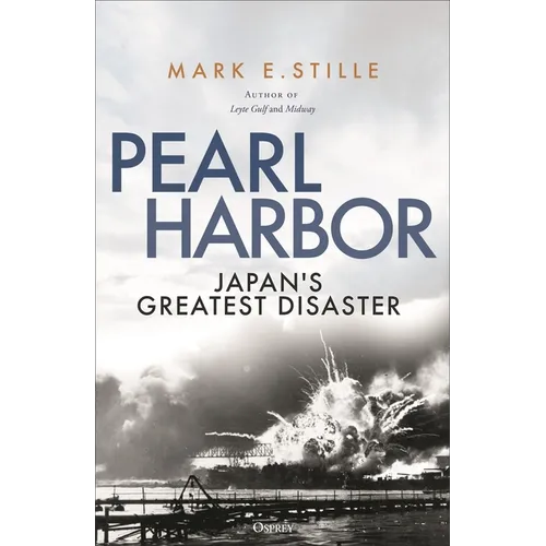 Pearl Harbor: Japan's Greatest Disaster