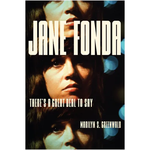 Jane Fonda: There's a Great Deal to Say