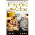 Kitty Cats and Crime: A Norwegian Forest Cat Café Cozy Mystery - Book 6