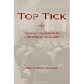 Top Tick: Vanishing Valuations in the Contemporary Art Market
