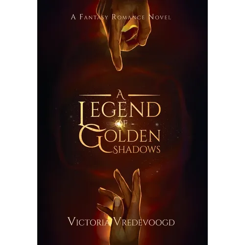 A Legend of Golden Shadows