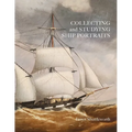 Collecting and Studying Ship Portraits