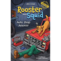 Rooster and Squid: Auto Shop Arsonist