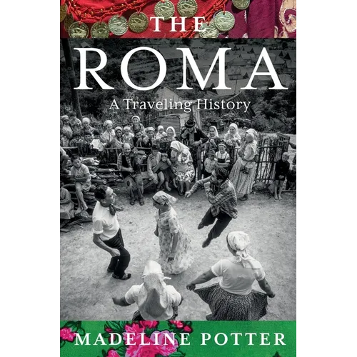The Roma: A Traveling History