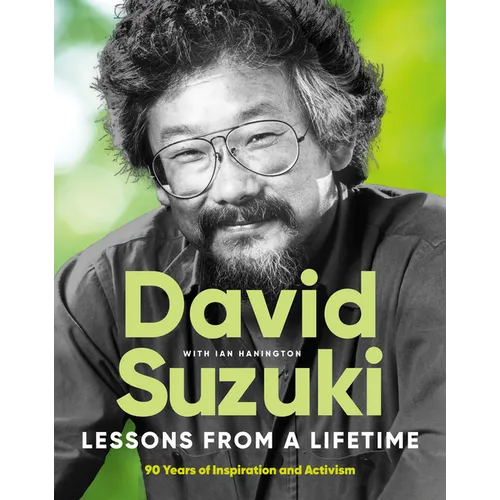 Lessons from a Lifetime: Ninety Years of Inspiration and Activism