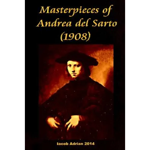 Masterpieces of Andrea del Sarto (1908)