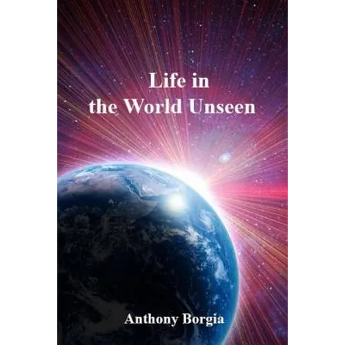 Life in the World Unseen