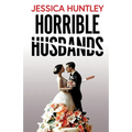 Horrible Husbands: A totally addictive and deliciously shocking psychological thriller