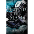 Behind the Mask