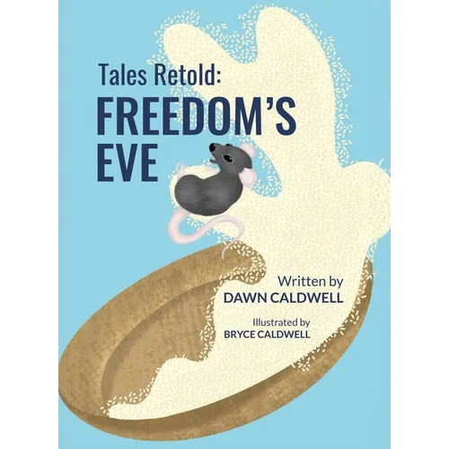 Tales Retold: Freedom's Eve