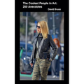 The Coolest People in Art: 250 Anecdotes