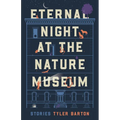 Eternal Night at the Nature Museum