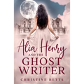 Alia Henry and the Ghost Writer