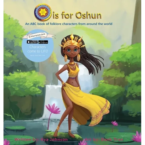 O is for Oshun: An ABC Book of Folklore Characters From Around the World