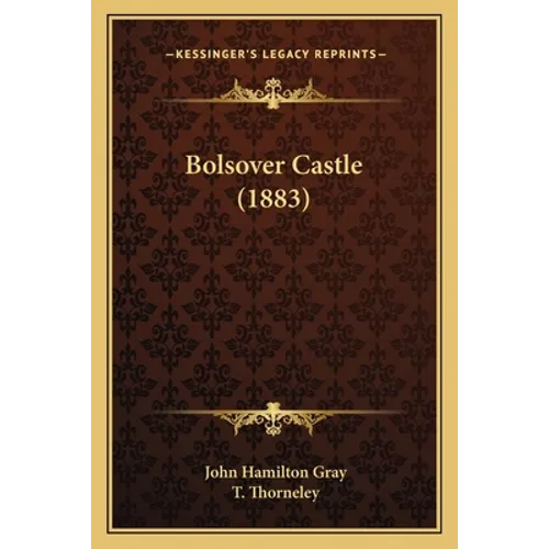 Bolsover Castle (1883)