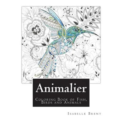 Animalier: Animal Colouring Book