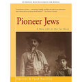 Pioneer Jews: A New Life in the Far West
