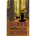 Blood and Wisdom